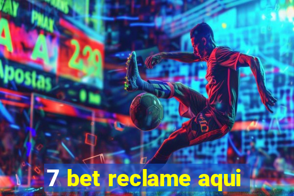 7 bet reclame aqui